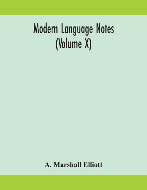Modern Language Notes (Volume X)