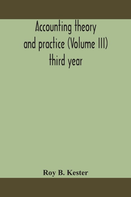 Accounting Theory And Practice (Volume Iii) Third Year