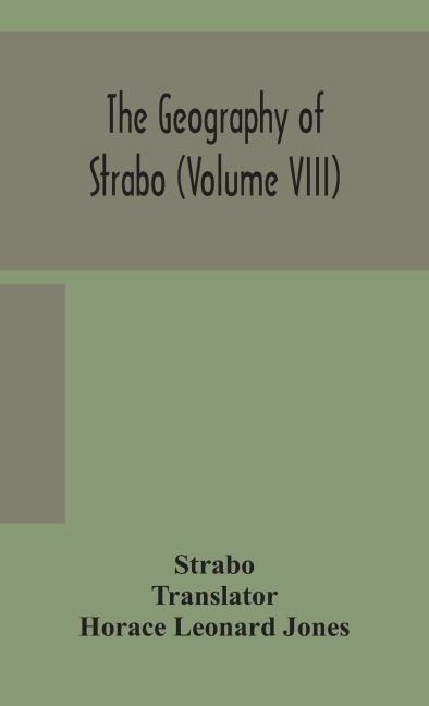 The Geography Of Strabo (Volume Viii)