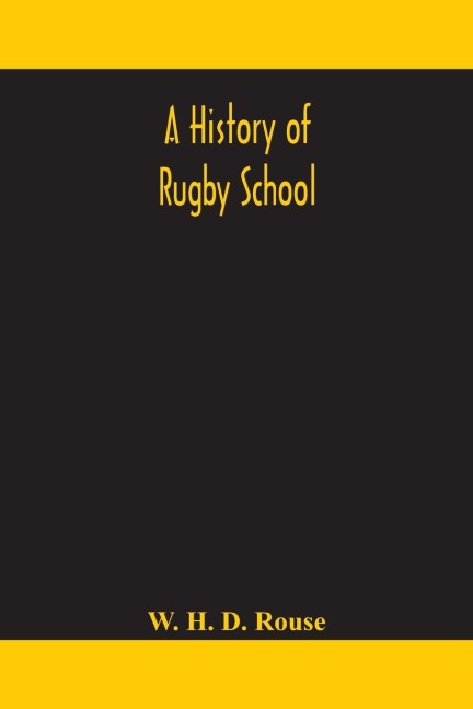 A History Of Rugby School