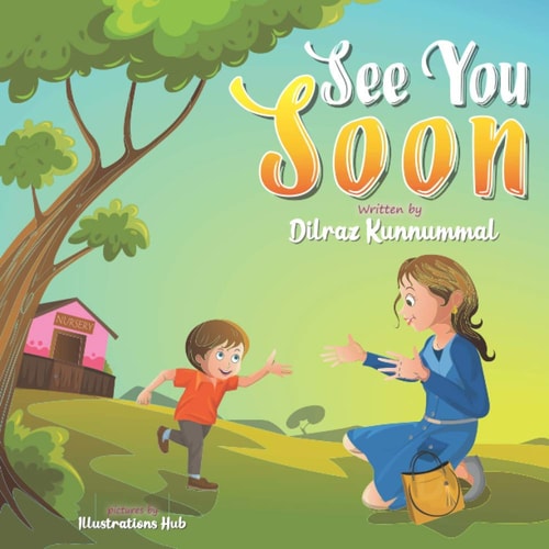See You Soon A Children's Book for Mothers and Toddlers Dealing with Separation Anxiety
