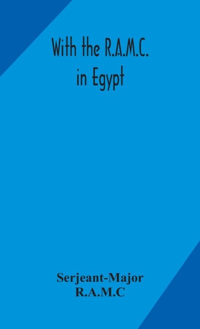 With The R.A.M.C. In Egypt