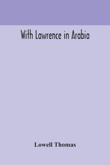 With Lawrence In Arabia