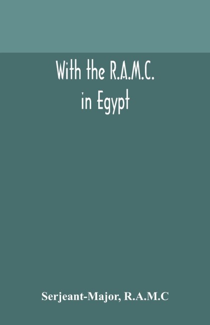 With The R.A.M.C. In Egypt