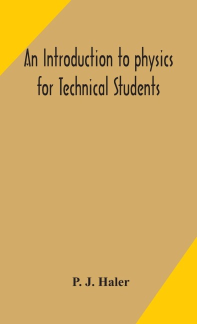 An Introduction To Physics For Technical Students