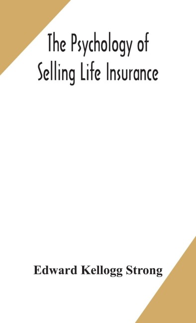 The Psychology Of Selling Life Insurance