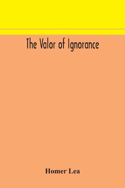 The Valor Of Ignorance