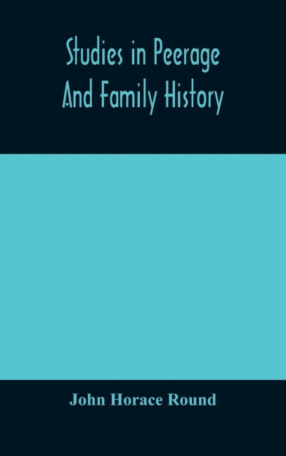 Studies In Peerage And Family History