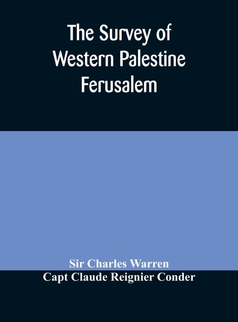 The Survey Of Western Palestine Ferusalem