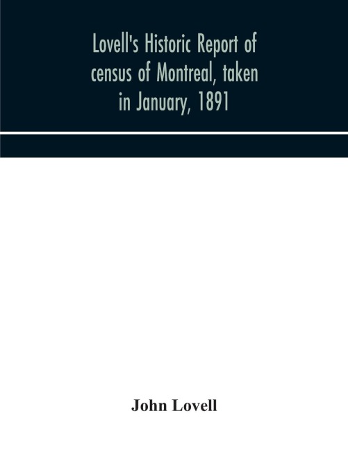 LovellS Historic Report Of Census Of Montreal, Taken In January, 1891