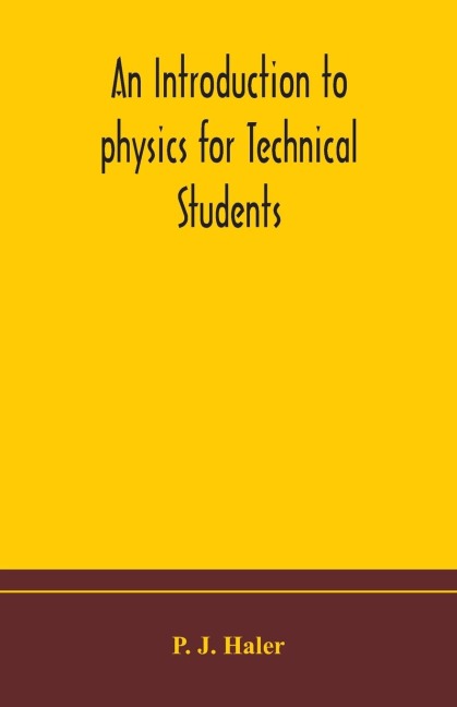 An Introduction To Physics For Technical Students