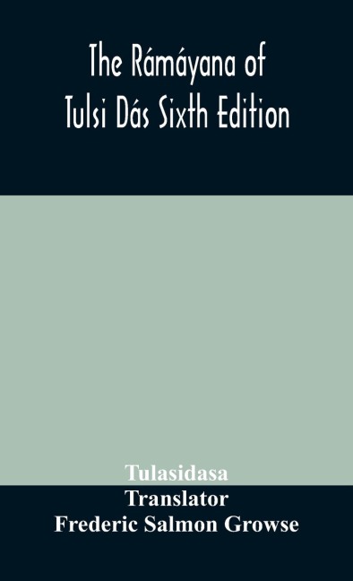 The Rámáyana Of Tulsi Dás Sixth Edition