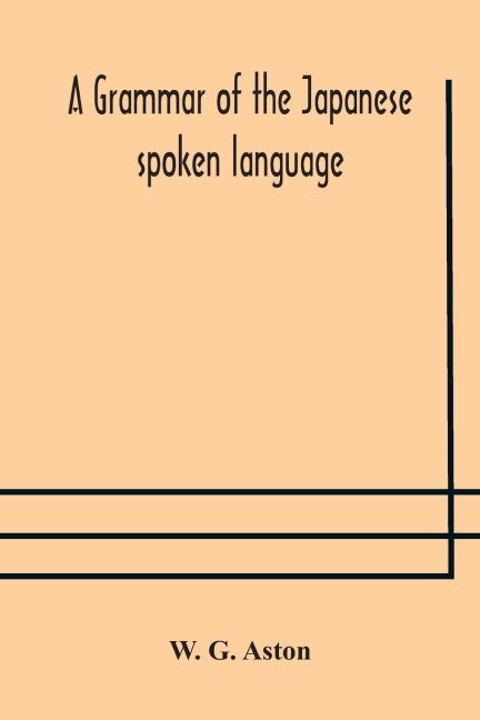 A Grammar Of The Japanese Spoken Language