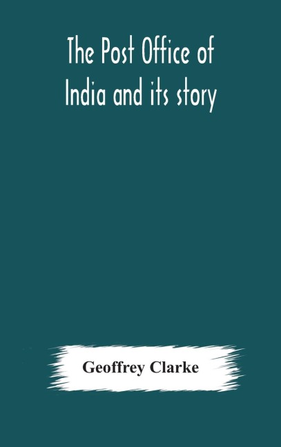 The Post Office Of India And Its Story