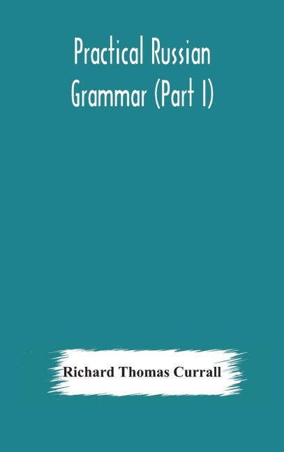Practical Russian Grammar (Part I)