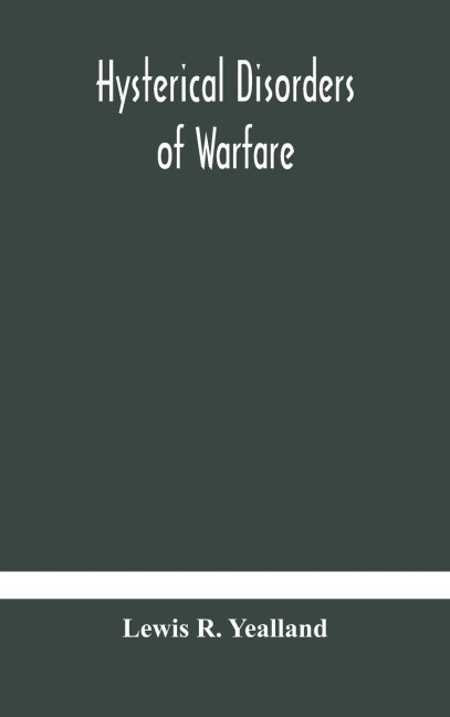 Hysterical Disorders Of Warfare