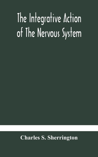 The Integrative Action Of The Nervous System