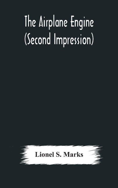 The Airplane Engine (Second Impression)