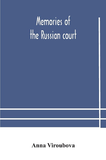 Memories Of The Russian Court