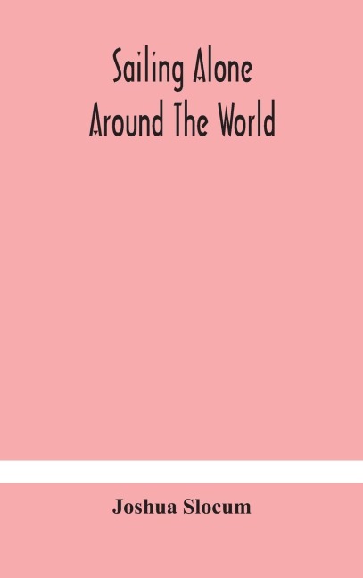 Sailing Alone Around The World