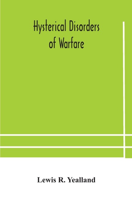 Hysterical Disorders Of Warfare