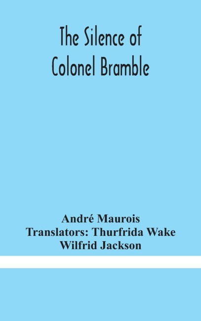 The Silence Of Colonel Bramble