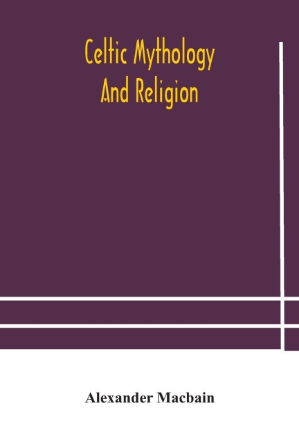 Celtic Mythology And Religion