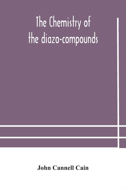 The Chemistry Of The Diazo-Compounds