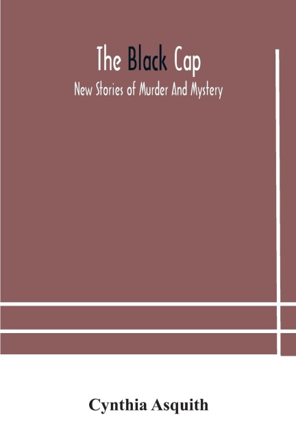 The Black Cap: New Stories Of Murder And Mystery