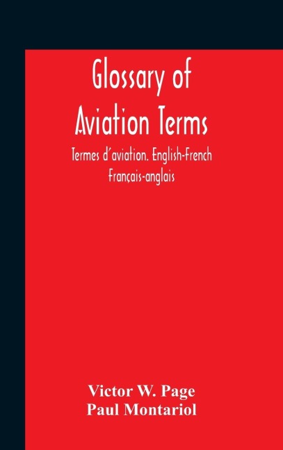 Glossary Of Aviation Terms. Termes DAviation. English-French. Français-Anglais