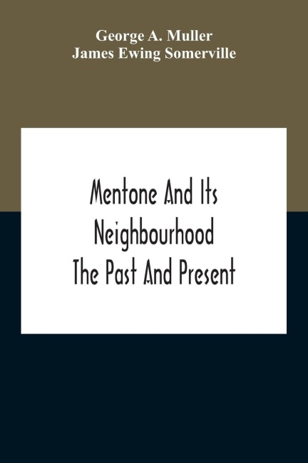Mentone And Its Neighbourhood: The Past And Present