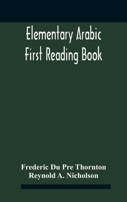 Elementary Arabic; First Reading Book