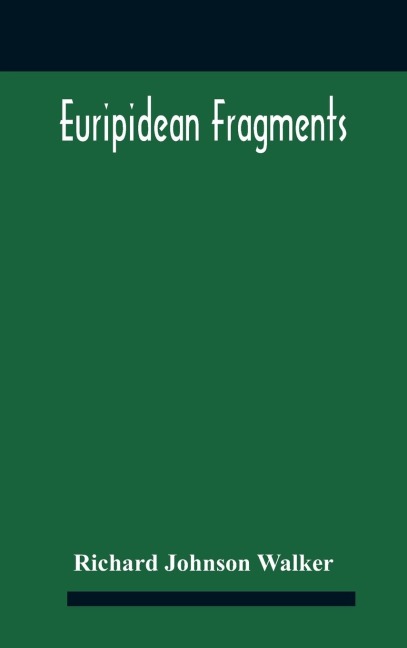 Euripidean Fragments