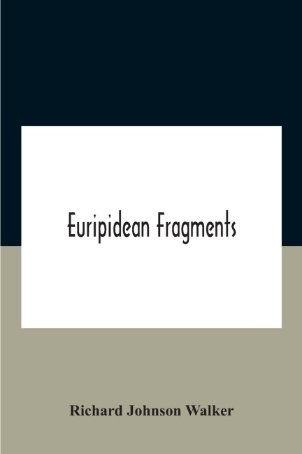 Euripidean Fragments
