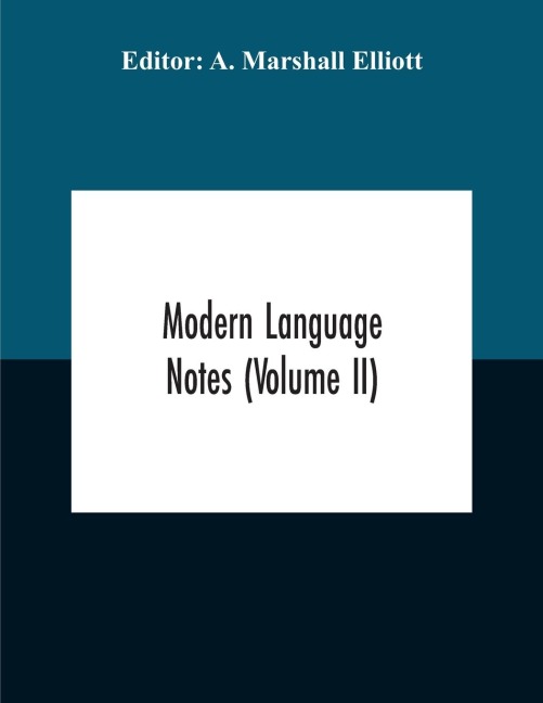 Modern Language Notes (Volume Ii)