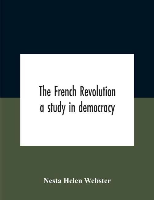 The French Revolution: A Study In Democracy