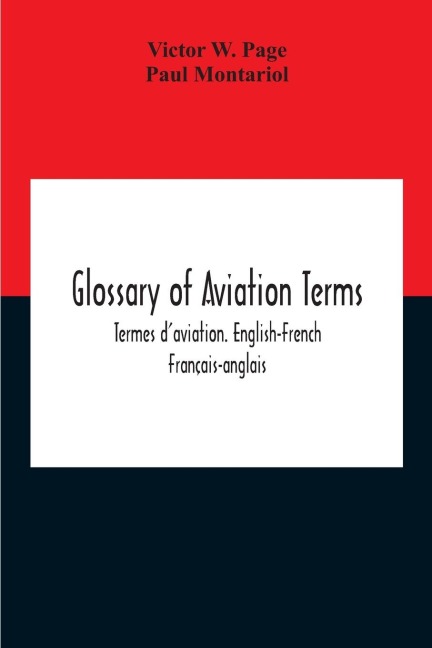 Glossary Of Aviation Terms. Termes D'Aviation. English-French. Français-Anglais