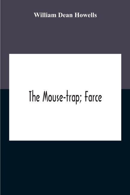 The Mouse-Trap; Farce