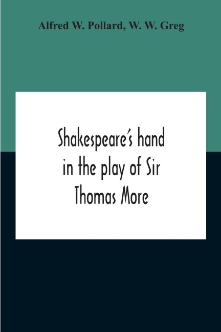 Shakespeare'S Hand In The Play Of Sir Thomas More