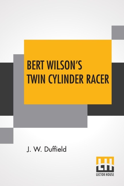 Bert Wilsons Twin Cylinder Racer
