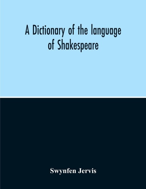A Dictionary Of The Language Of Shakespeare