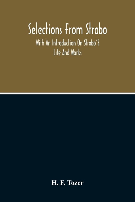 Selections From Strabo: With An Introduction On Strabo'S Life And Works