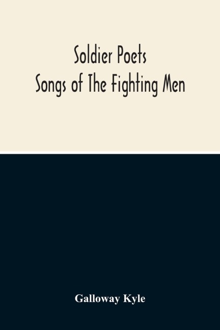 Soldier Poets: Songs Of The Fighting Men