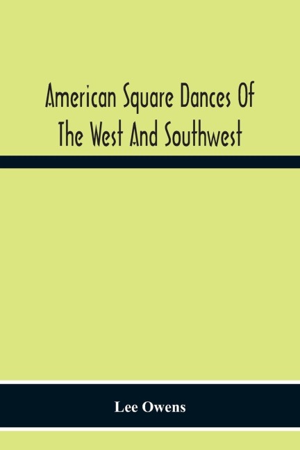 American Square Dances Of The West And Southwest