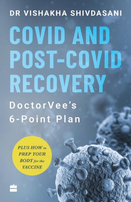 COVID and Post-COVID Recovery: DoctorVee's 6-Point Plan