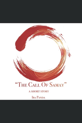 The Call Of Samay A Short Story