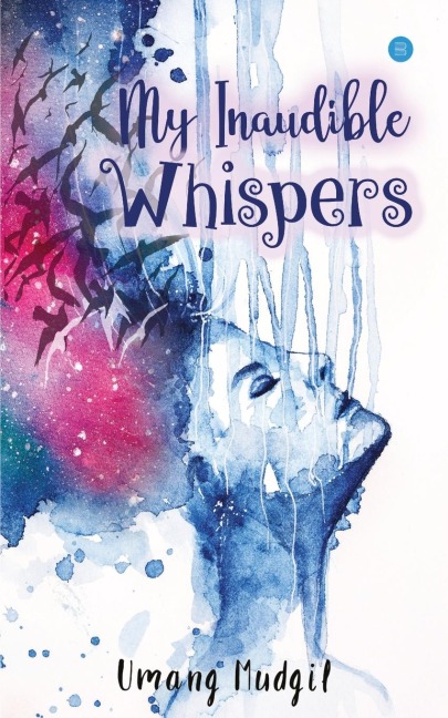 My Inaudible Whispers