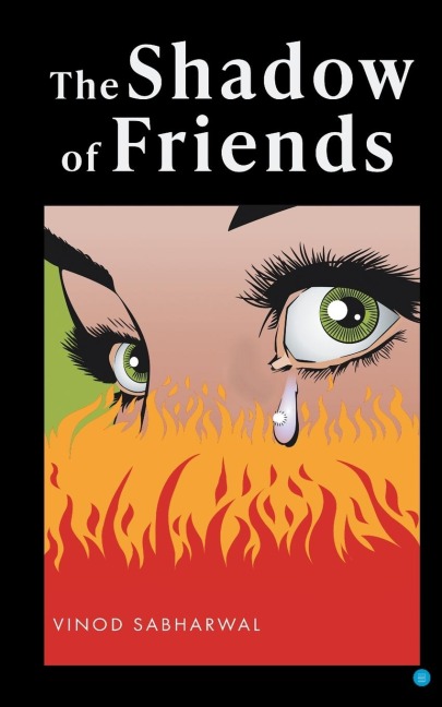 THE SHADOW OF FRIENDS