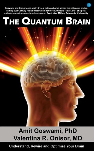 The Quantum Brain Understand, Rewire and Optimize Your Brain