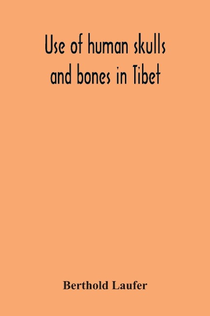 Use Of Human Skulls And Bones In Tibet